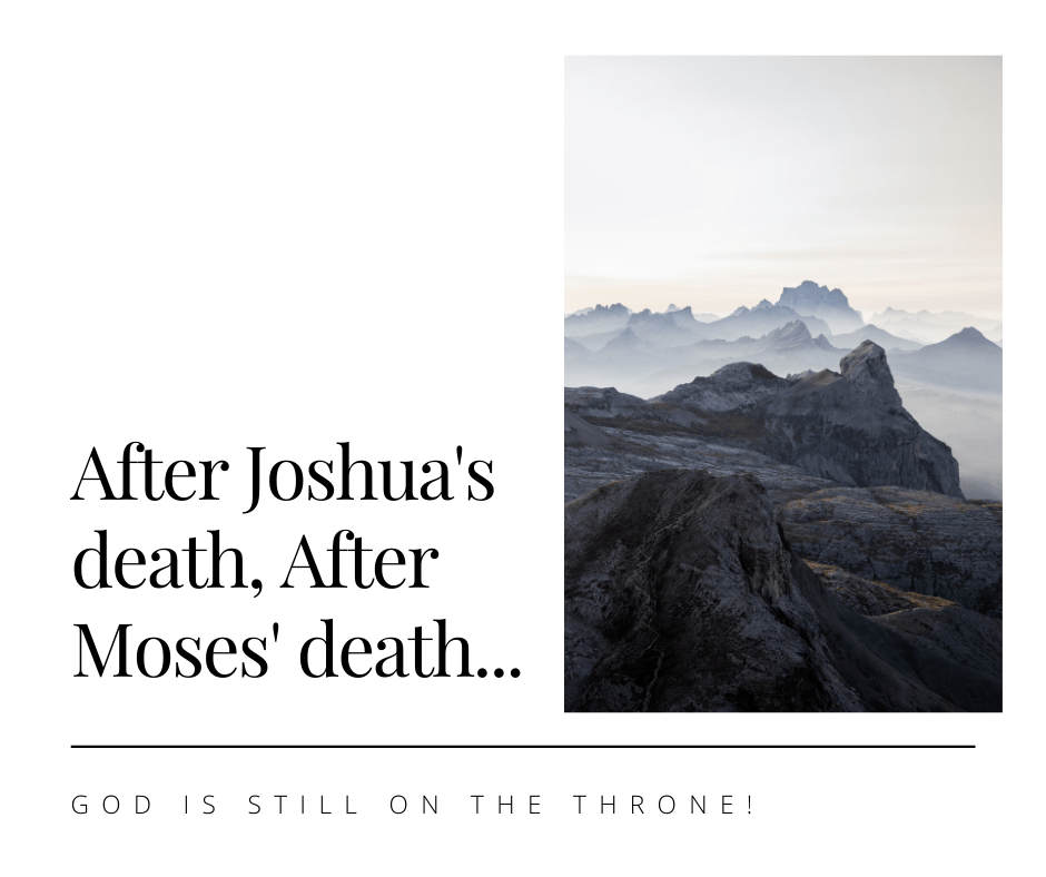 After the death of&nbsp;Joshua…